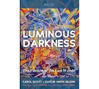 Scott Carol Caitlin Smith Gilson Luminous Darkness (Tascabile) Kalos