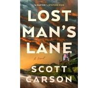 Scott Carson Carson Scott Lost Man's Lane (Copertina rigida)