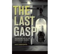 Scott Christianson The Last Gasp (Copertina rigida)