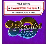 Scott, Chyvonne/ Willis, Chick - Come On Home / Twistin' In The Hospital Ward