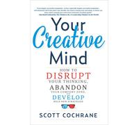 Scott Cochrane Your Creative Mind (Tascabile)