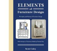 Scott Coley Elements of Furniture Design (Copertina rigida)