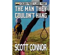 Scott Connor The Man They Couldn't Hang (Tascabile) Lincoln Hawk Large Print