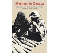 Scott Cook Martin Diskin Markets in Oaxaca (Tascabile)