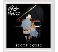Scott Cossu Safe in Your Arms (CD) Album