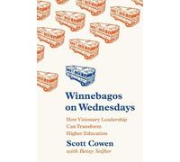 Scott Cowen Winnebagos on Wednesdays (Copertina rigida) William G. Bowen Series