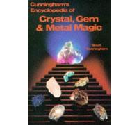 Scott Cunningha Cunningham's Encyclopedia of Crystal, Gem & Metal Ma (Tascabile)