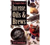 Scott Cunningham Complete Book of Incense Oills & Brews (Tascabile)