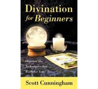 Scott Cunningham Divination for Beginners (Tascabile)