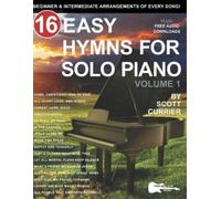 Scott Currier 16 Easy Hymns for Solo Piano, Volume 1 (Tascabile)
