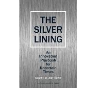 Scott D. Anthony Silver Lining (Copertina rigida)