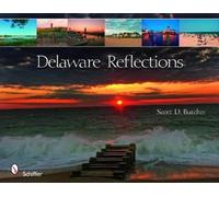 Scott D. Butcher Delaware Reflections (Copertina rigida)