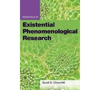 Scott D. Churchil Essentials of Existential Phenomenological Researc (Tascabile)