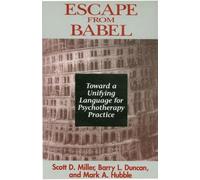 Scott D. Miller Barry L. Duncan Mark A. Hubb Escape from Bab (Copertina rigida)