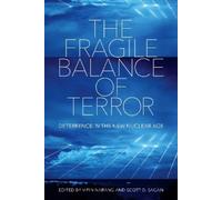Scott D. Sagan The Fragile Balance of Terror (Tascabile)