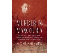 Scott D. Seligman Murder in Manchuria (Copertina rigida)
