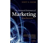 Scott Dacko The Advanced Dictionary of Marketing (Tascabile)