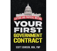 Scott Dale Johnson Your First Government Contract (Copertina rigida)