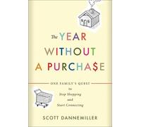 Scott Dannemiller The Year without a Purchase (Tascabile)
