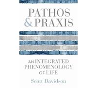 Scott Davidson Pathos and Praxis (Tascabile) Studies in Continental Thought