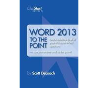 Scott Deloach Word 2013 to the Point (Tascabile)