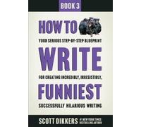 Scott Dikkers How to Write Funniest (Tascabile) How to Write Funny