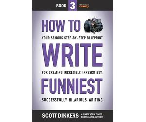Scott Dikkers How to Write Funniest (Tascabile) How to Write Funny