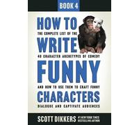 Scott Dikkers How to Write Funny Characters (Tascabile) How to Write Funny