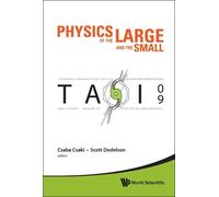 Scott Dodelson Physics Of The Large And The Small: Tasi 2009 (Copertina rigida)