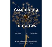 Scott Doorley Carissa Carter Assembling Tomorrow (Copertina rigida)