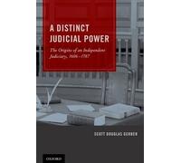 Scott Douglas Gerber A Distinct Judicial Power (Copertina rigida)