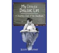 Scott Douthit My Dyslexic Life (Tascabile)