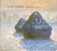 Scott DuBois Landscape Scripture (CD)