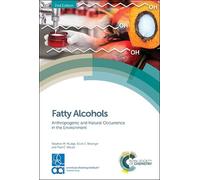 Scott E Belanger Stephen M Mudge Paul C DeLeo Fatty Alcohols (Copertina rigida)