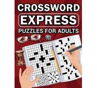 Scott E Bowser Crossword Express Puzzles for Adults (Tascabile)