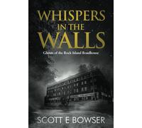 Scott E Bowser Whispers in the Walls (Tascabile)