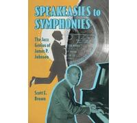 Scott E. Brown Speakeasies to Symphonies (Tascabile) American Made Music Series