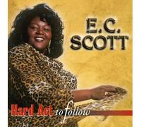 Scott, E.C. - Hard Act To Follow
