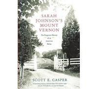 Scott E Casper Sarah Johnson's Mount Vernon (Tascabile)
