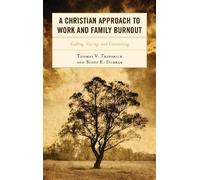 Scott E. Dunbar Thomas V A Christian Approach to Work and Fam (Copertina rigida)