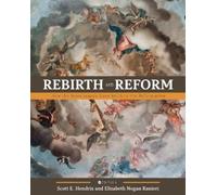 Scott E. Hendrix Elizabeth Nogan Ranieri Rebirth and Reform (Tascabile)