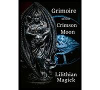 Scott E Hobbs Grimoire of the Crimson Moon (Tascabile)