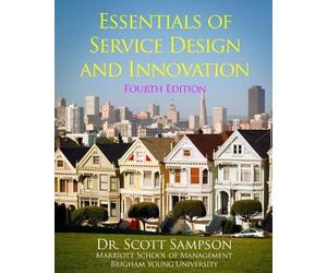 Scott E Sampson Essentials of Service Design and Innovation - 4th Ed (Tascabile)