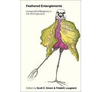 Scott E. Simon Feathered Entanglements (Tascabile)
