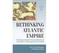 Scott Eastman Rethinking Atlantic Empire (Copertina rigida)