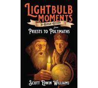 Scott Edwin Williams Lightbulb Moments in Human History (Tascabile)