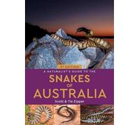 Scott Eipper Tie Eipp A Naturalist's Guide to the Snakes of Austral (Tascabile)