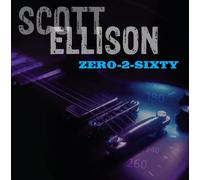 Scott Ellison Zero-2-sixty (CD) Album (Jewel Case)