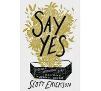 Scott Erickson Say Yes (Tascabile) (PRESALE 26/02/2026)