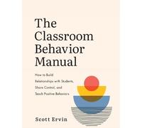 Scott Ervin The Classroom Behavior Manual (Tascabile)